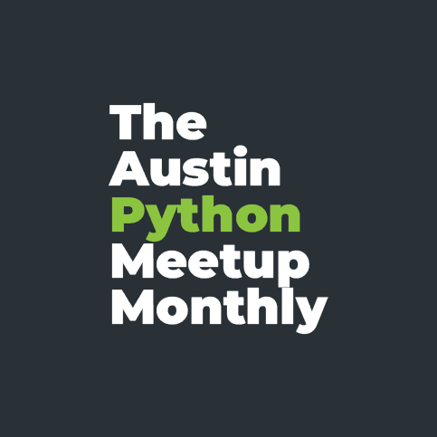 The Austin Python Meetup |