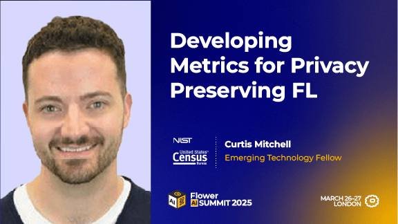 Developing Metrics for Privacy Preserving Federated Learning, Curtis Mitchell