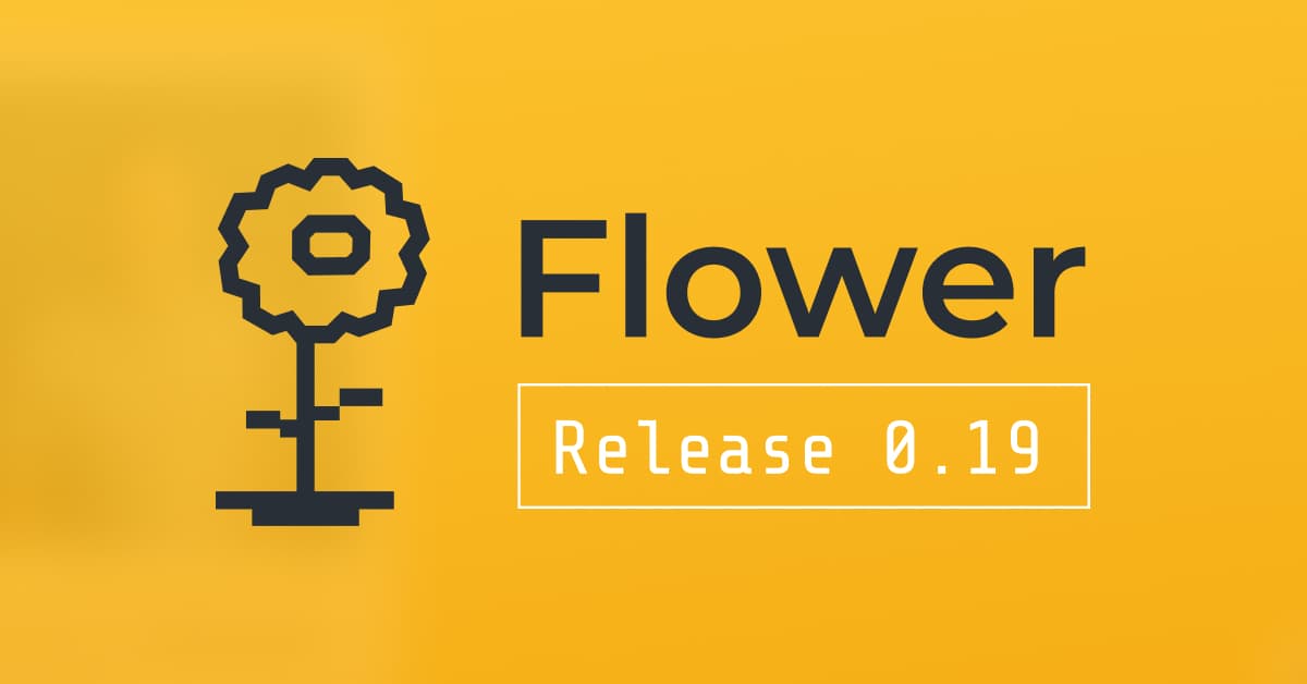 Flower 0.19 Release