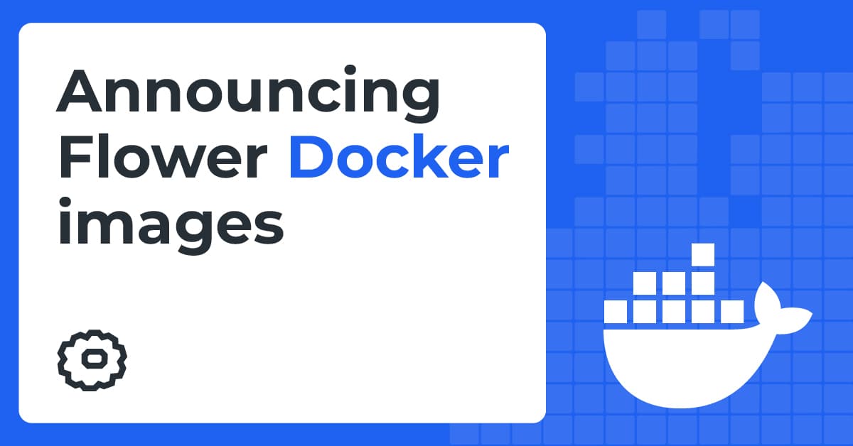 Announcing Flower Docker images