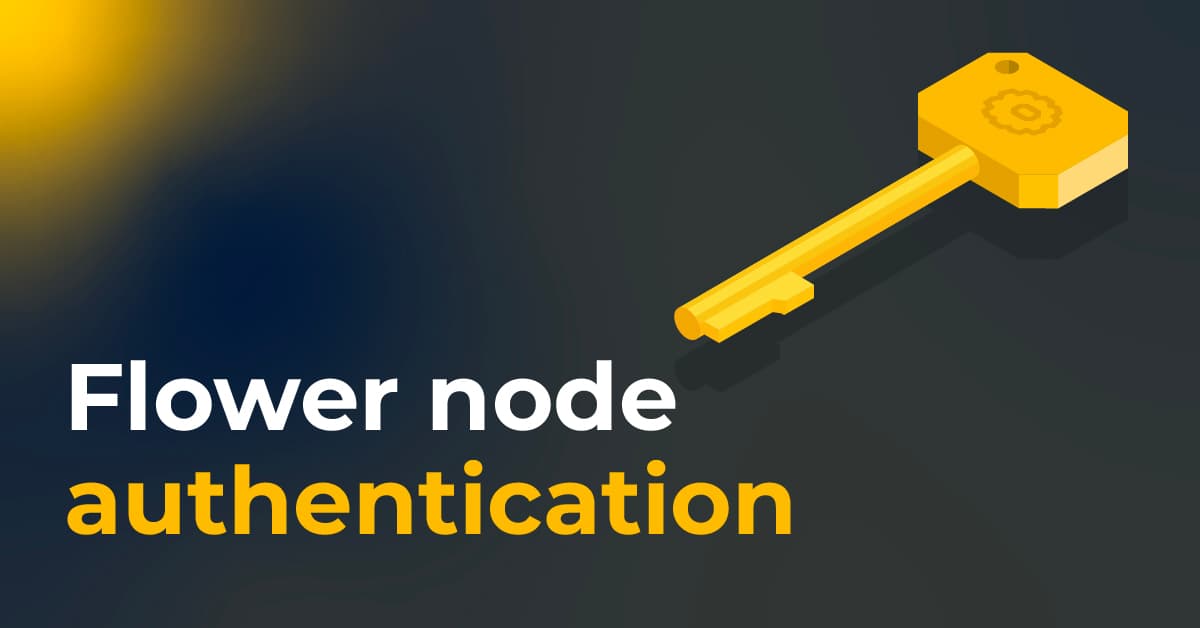 Announcing Flower Node Authentication