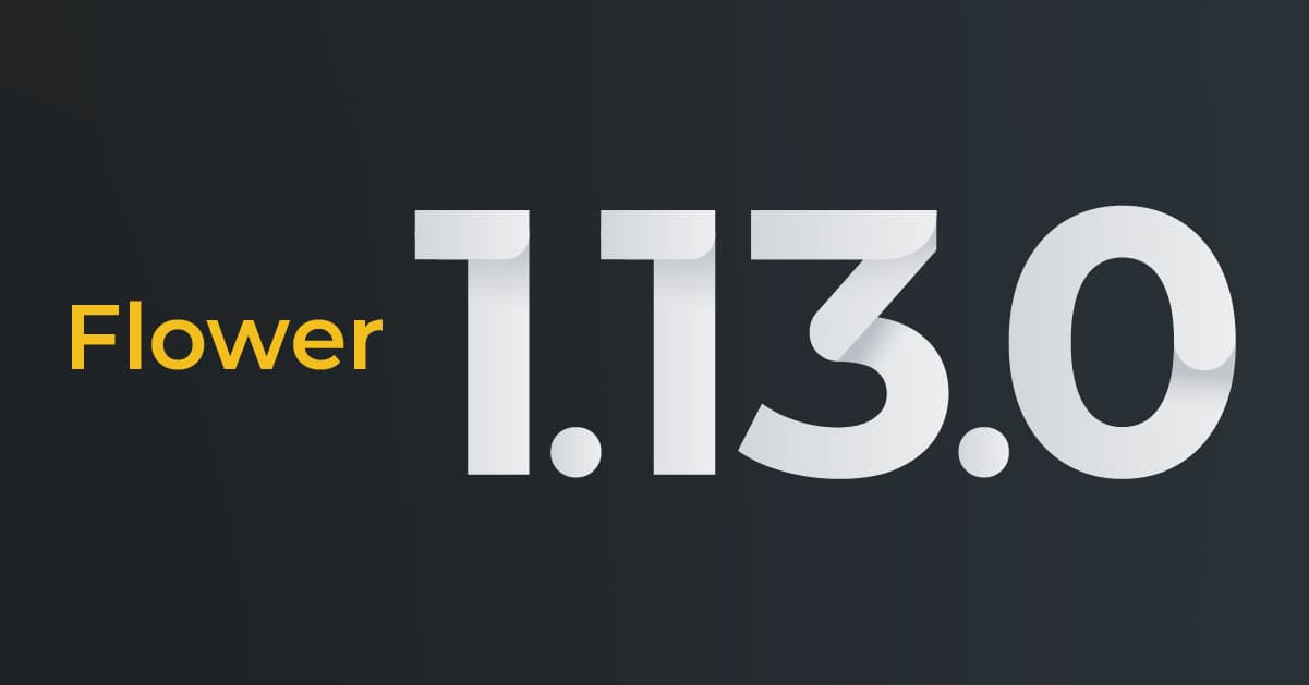 Announcing Flower 1.13