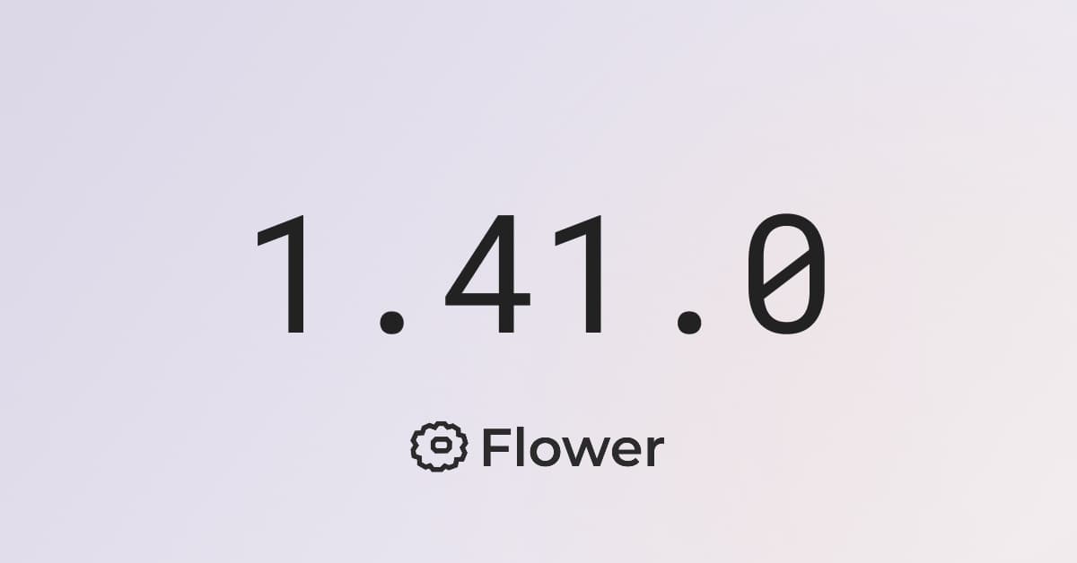 Announcing Flower 1.41
